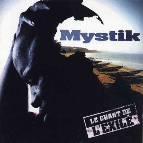 Mystik « Le chant de l’exilé »
